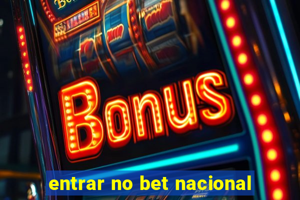 entrar no bet nacional